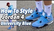 HOW TO STYLE AIR JORDAN 4 "UNIVERSITY BLUE" - UNC JORDAN IV ON FEET