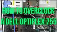[TUTORIAL] Overclock a Dell Optiplex 755/760/780 (Intel Q6600)