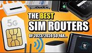 Best SIM Routers of 2023 - GET IT RIGHT FIRST TIME!