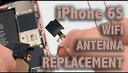 iPhone 6S WiFi Antenna Replacement