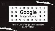 How to Use Material Design Icons In .NET MAUI (Google Material Design Icon)