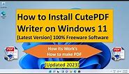 How to Install Cute PDF Writer on Windows 11 !! 100 % Free Download !! How its work's !! Make PDF !!
