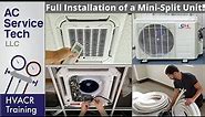 Full Installation of an Inverter Minisplit Heat Pump with Indoor Ceiling Cassette!