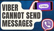 How To Fix Viber Cannot Send Messages [NEW & UPDATED 2024]