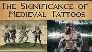 The Significance of Medieval Tattoos Symbolism and Meanings of Medieval Tattoos Techniques and Tools