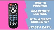 How to program RCA Remote Control to TV with a Direct Code Entry (Fast & Easy)