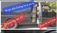 76 yr old living well in a van on Social Security Pt 1