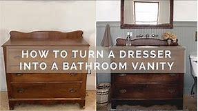 How to Turn a Dresser into a Bathroom Vanity