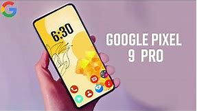 Google Pixel 9 Pro - FIRST LOOK, Design, Release date and price!