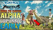 Pokemon Legends Arceus: How To Catch ALPHA LOPUNNY! The EASY Way Early In The Game
