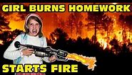 🤬Girl Temper Tantrum🤬 Sets Mountain ON FIRE By Burning Her Homework! - Neighborhood Evacuated!