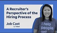 How to Think Like an Employer and Understand the Hiring Process