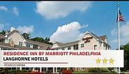Residence Inn by Marriott Philadelphia Langhorne - Langhorne Hotels, Pennsylvania