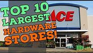 Top 10 Largest Hardware Stores in the US