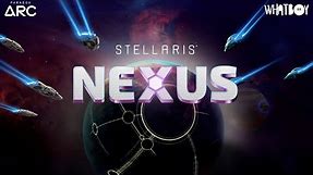 Stellaris Nexus - Release Date Announcement | Paradox Arc