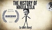 The History of Nikola Tesla - a Short Story