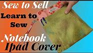 DIY Tablet Notebook bag. Learn to sew easy beginners bag for your Ipad pouch and notepads book bag