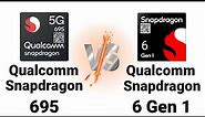 Snapdragon 695 vs Snapdragon 6 Gen 1 | what's a better ?