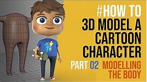 How to Model a Cartoon Character in Maya - PART 02 - 3D poly modelling the Body