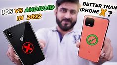 I Compare iPhone X with Google Pixel Phone | Is Android Better Than iPhone X In 2022 ? My Experience