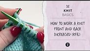 How to Work a Knit Front and Back Increased (kfb) ​