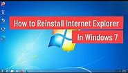 How to Reinstall Internet Explorer in Windows 7