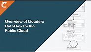 Overview of Cloudera DataFlow for the Public Cloud