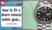 How to fit a new watch glass - flat mineral divers style. Watch repair tutorial. Tag Heuer