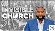 The Invisible Church
