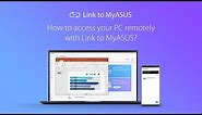 How to access your PC remotely with Link to MyASUS? | ASUS