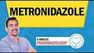 Pharmacology - Metronidazole Antibiotics nursing RN PN NCLEX