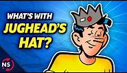 What is JUGHEAD'S HAT? - The Mind-Blowing Origin & History Explained!