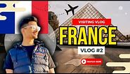 France Vlog 2 🇫🇷😍 | Pakistani in France | France visit | Student in France | Pakistan to France