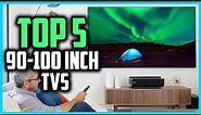 Top 5 Best 90 - 100 Inch TVs in 2022 Reviews
