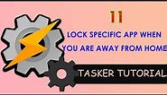 11. Tasker: Lock your personal apps when you're away from home