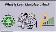 What is Lean manufacturing? 5 functions of Lean Manufacturing | Lean Production