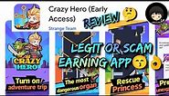 Crazy Hero Review | Legit or Scam Earning App