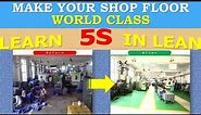How to Make SHOP FLOOR WORLD CLASS (AS SHOWN IN VIDEO) Using 5S Concept in ENGLISH | 5S in English