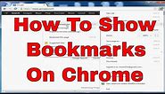 How To Show Bookmarks or Favorites on Your Google Chrome Browser