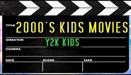 2000's Kid Movies | The Ultimate Collection!