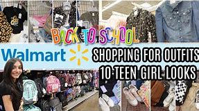 WALMART SHOP WITH ME FOR BACK TO SCHOOL TEEN GIRL OUTFITS | AFFORDABLE FASHION