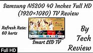 Samsung N5200 100cm (40 inches) 7 In 1 Full HD Samrt LED TV Full HD Review By Tech Review