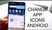 How To Change App Icons On ANY Android! (2023)