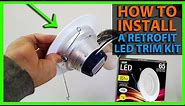 How To Install a LED Retrofit Kit in a Can or Recessed Light