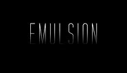 Emulsion - Official Trailer