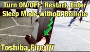 Toshiba Fire TV: How to Turn ON/OFF, Restart, Enter Sleep Mode