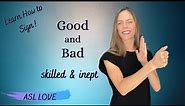 How to Sign - GOOD and BAD - Sign Language - ASL