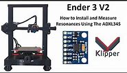 Ender 3 Pro V2 How to Install and Measure Resonances Using The Klipper ADXL345 Accelerometer Kit.