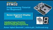 STM32 for Beginners | GPIO using Seven Segment LED Displays | Display Basics