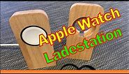 Apple Watch Ladestation aus Echtholz